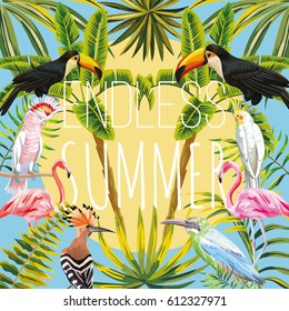 Slogan endless summer on a background of tropical birds  toucan, parrot, hoopoe, pink flamingo banana palms and leaves sun sky. Warm summer day vector