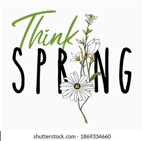 Slogan with flower illustration. Vector graphics for t-shirt print and other uses. 
Floral illustration.