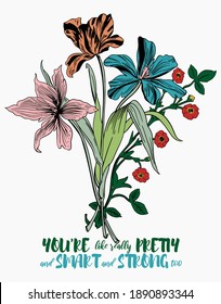 Lema con ilustración floral. Gráficos vectoriales para la impresión de camisetas y otros usos.
Ilustración de flores.