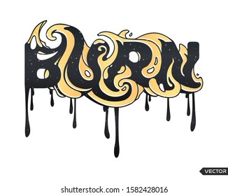 Slogan with Foil Background, Glitter for Tshirt Graphic Vector Print Poster. Slogan 'BURN' illustration