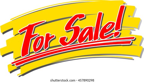 The slogan "For Sale!" hand written in front of a brush stroke