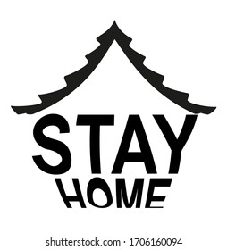 The slogan is in the form of a house with a tiled roof. Stop coronavirus. Call to stay home during quarantine. EPS10 vector illustration