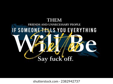 Slogan of free thought and realistic speech, show your own femininity,