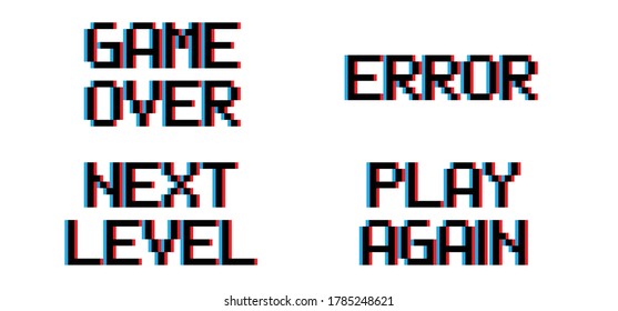 Slogan game over, Error, Next lever Play again phrase in pixel style with glitch VHS video effect Gaming, digital signal pixels Vector pixelated. Computer quote 8 bit square raster. Virtual reality