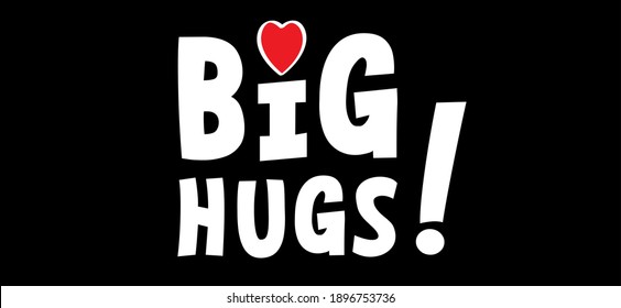 Slogan get better soon. Get well soon oBig hugs. I wish you well in times of illness. Possitive, motivation. Flat hug vector sign. Happy valentines day ( valentine, valentine’s day ) Hugging day.