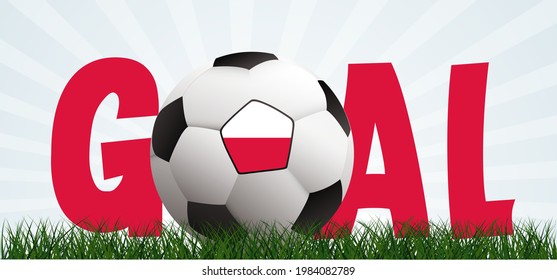 Slogan goal with football with flag of Poland on green soccer ball grass field. Vector stadium, supporters background banner. Sport finale wk, ek or school, sports game. 2020, 2021, 2022