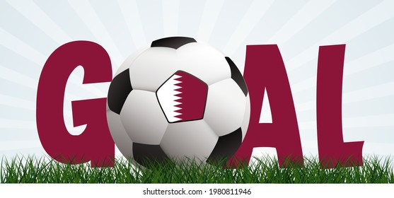Slogan goal with football with flag of Qatar on green soccer ball grass field. Vector background banner. Sport finale wk, ek or school, sports game. 2022