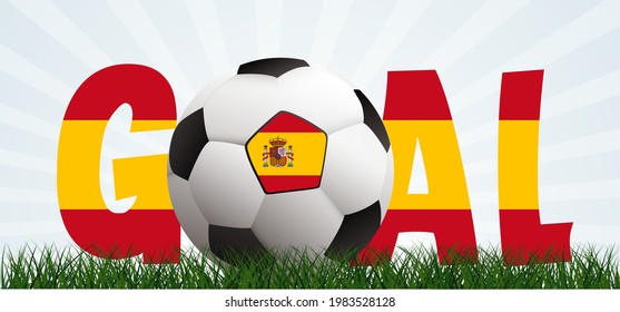 Slogan goal with football with flag of spain, espana on green soccer ball grass field. Vector stadium, supporters background banner. Sport finale wk, ek or school, sports game. 2020, 2021, 2022