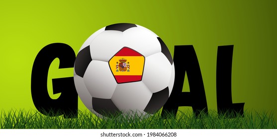 Slogan goal with football with flag of spain, espana on green soccer ball grass field. Vector stadium, supporters background banner. Sport finale wk, ek or school, sports game. 2020, 2021, 2022