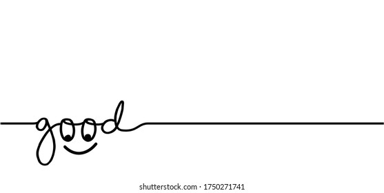 Slogan good with happy smile eye Vector success see quotes pictogram for banner or card Relaxing and chill, motivation and inspiration message To peep, peek or to watch View icons Watching sign