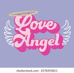  SLOGAN GRAPHIC “LOVE ANGEL “ AND ANGEL WINGS ,COLORFUL VECTOR DESIGN 