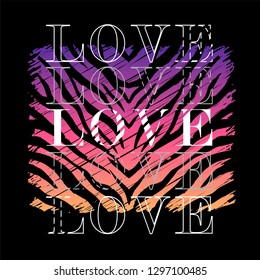 Slogan Graphic with Colorful Animal Skin for Tshirt. Typography Slogan LOVE - Vector Print Poster 