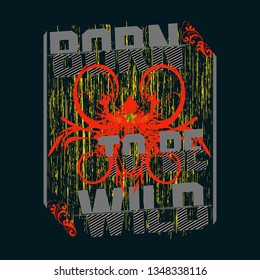 slogan graphic design born to be wild,vector typography artistic line concept for modern t-shirt print,illustration art