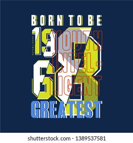 slogan graphic design typography for print t shirt