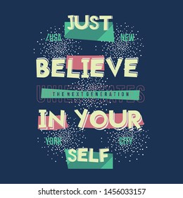 slogan graphic design urban style for t shirt print and other use