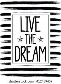 Slogan graphic for t-shirt, Live the dream vector print and varsity. For t-shirt or other uses in vector.T shirt graphic