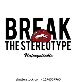 Slogan Graphic for t-shirt, Vector Lips Illustration 