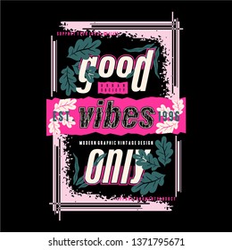 slogan graphic typography design element t shirt vector for ready print and other use