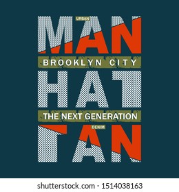 slogan graphic typography design Manhattan,authentic line concept for trendy t shirt print,illustration art,letter style - vector