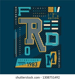 slogan graphic typography design for t shirt print