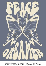 The slogan graphic written in psychedelic style and the butterfly are combined. Vector graphic.