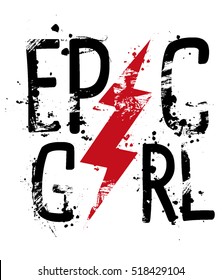 slogan graphics for t-shirts,epic girl