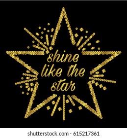 slogan graphics for t-shirts,shine like the star