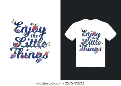 slogan with hand drawn flowers t shirt design