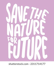 el eslogan hecho a mano, salvar la naturaleza para el futuro 