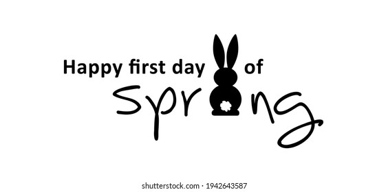 Slogan Happy First Day Of Spring. Let The Spring Begin Funny Vector Summer Quotes. Bunny Ears. Rabbit Silhouette Icon. Line Pattern. Funny Easter Bunny. Flat Vector Rabbits Ears In Cartoon Style.