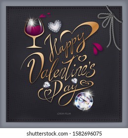 Slogan Happy Valentine's Day as golden luxury lettering with heart, wine glass, diamonds and realistic shadow over dark background in vector. Greeting card template for 14 February Valentine day event