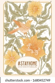 Slogan, hashtag stay home Stop COVID-19-pandemic sign with floral pattern In art nouveau style, vintage, old, retro style. Vector illustration.