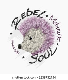 slogan with a hedgehog with a Mohawk