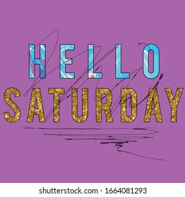 Slogan hello starday  design, trend vector illustration 