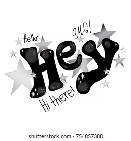 Slogan "Hey, Hello, OMG, Hi there - hand drawn" with flat icons isolated on white background. Kids graphics for t-shirts, apparel template and text message
