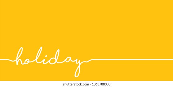 Slogan holiday, vacation, summer. Funny vector travel quotes for banner or wallpaper. Relaxing and chill, motivation and inspiration message concept. Lazy inspiration, motivation love ideas. Be heppy