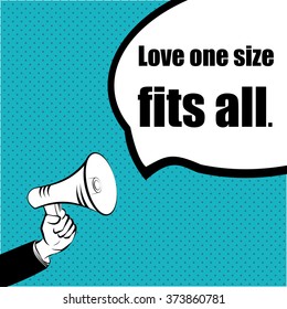 Slogan idea for your project: LOVE - FORGET THE REST - hand with a megaphone