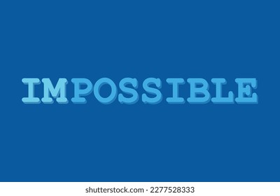 Lema Imposible o posible esperanza sueña ideas. Citas de éxito de vectores para banner o fondo de pantalla. La actitud positiva, la motivación y el concepto de mensaje de inspiración. Concepto de deporte y consecución de objetivos. 