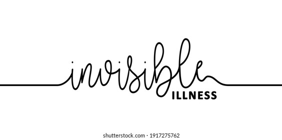 Slogan Invisible Illness Or Invisible Disability. Medical Condition, Visible Signs Or Symptoms, That Isn't Easily Visible To Others. This Includes Chronic Physical Conditions Vector Brain Disease Sign