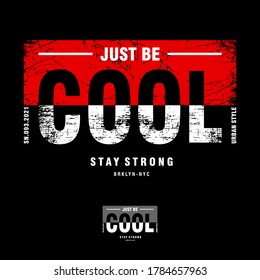 Lema: Sólo sé GENIAL. Ciudad de Nueva York. Diseño elegante. Gráficos de camisetas, afiche, pancarta, impresión, volante, postal
