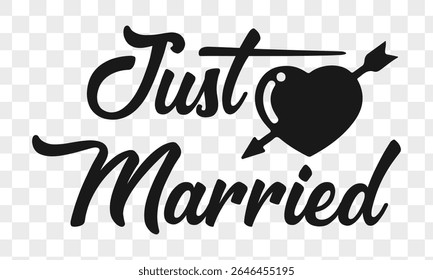 Slogan acabou de se casar, para sempre. Ideias de conceito de lua de mel. Convite de casamento vetorial cita para motivação e inspiração conceito de mensagem. Feliz dia romântico ou romântico. Amor em forma de coração