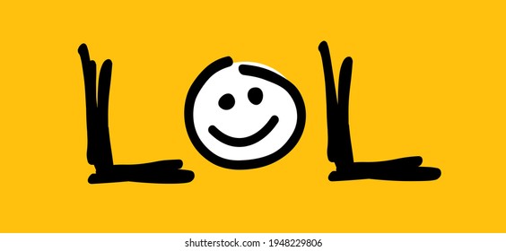 Slogan lol. Vector cartoon laughing sign. Motivation, inspiration with happy smile. Hand drawn word for possitive emotions quotes for banner or wallpaper. Relaxing and chill.