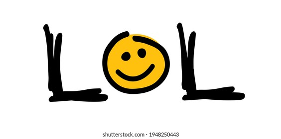 Slogan lol. Vector cartoon laughing sign. Motivation, inspiration with happy smile. Hand drawn word for possitive emotions quotes for banner or wallpaper. Relaxing and chill.