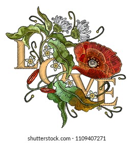 Slogan Love. Classical embroidery blossoming red poppies and white chamomiles on black background, template fashionable clothes, t-shirt design, beautiful flowers vector. Embroidery poppies 