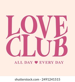 Slogan love club with heart. Vector illustration.