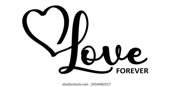 Slogan love, forever with heart icon. Fot month or 14 february, valentine, valentines day or for romantic, wedding banner sign. Match or blind date. Funny vector romance quotes. Ablaze.