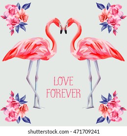 Slogan love forever on the background composition of rose and pink flamingos in form of heart hand drawn watercolor. Floral vector card