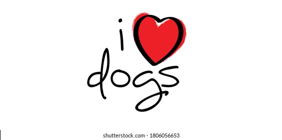 Slogan i love my dog with love as a heart symbol. Cartoon line pattern. vector dogs quote signs. Lovers silhouette slogans. Animals day. Funny lovely quotes. 