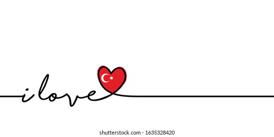 Slogan i love you Turkey with turkish flag. Love heart month or happy singles day. Travel hollyday or for romantic, wedding vacantion banner. Fun vector icon sign. Türkiye travel