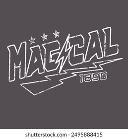 slogan magical , slogan Print for sweatshirt, t-shirt print and other uses